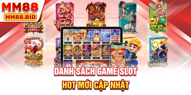 Danh sách game slot hot mới cập nhật