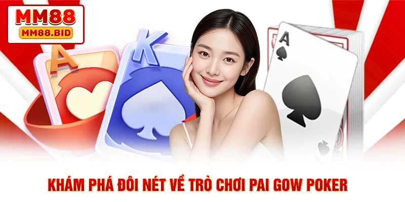 Khám phá đôi nét về trò chơi Pai Gow Poker