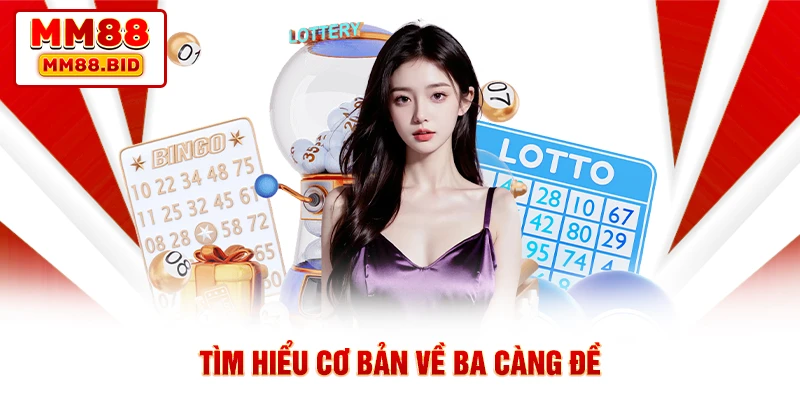 Tìm hiểu cơ bản về ba càng đề