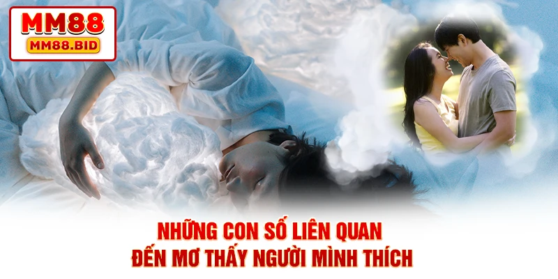 Các kiểu giấc mơ liên quan đến người mình có tình cảm