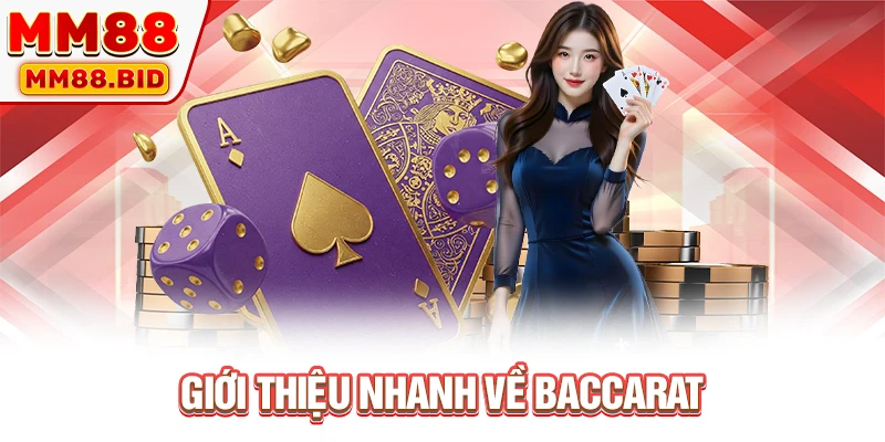 Giới thiệu nhanh về Baccarat