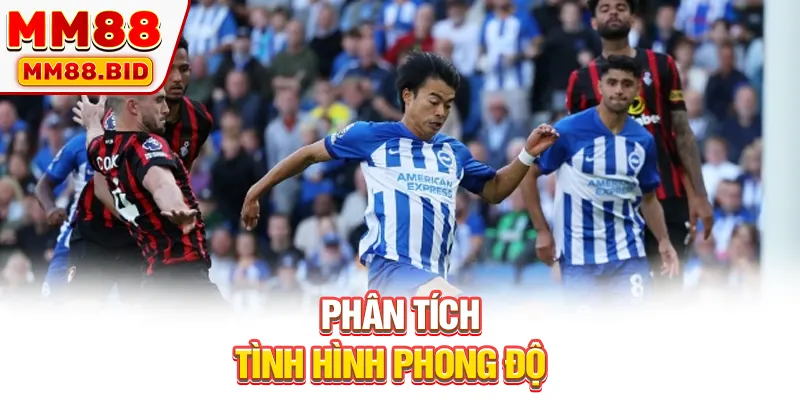 Phân tích tình hình phong độ